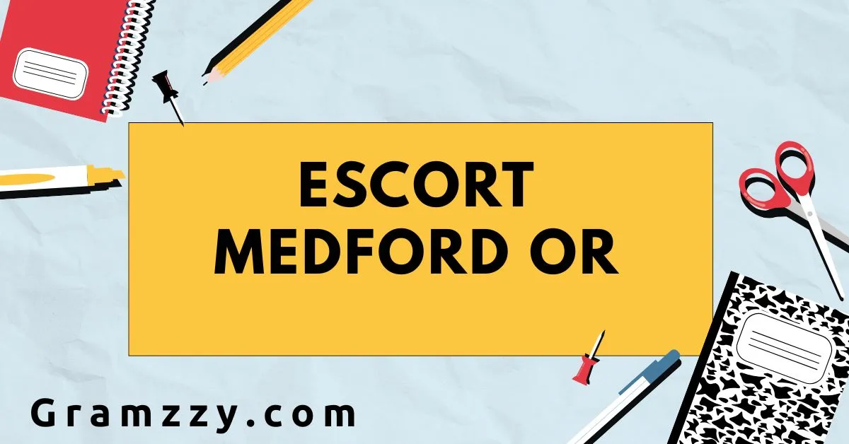 Escort Medford OR