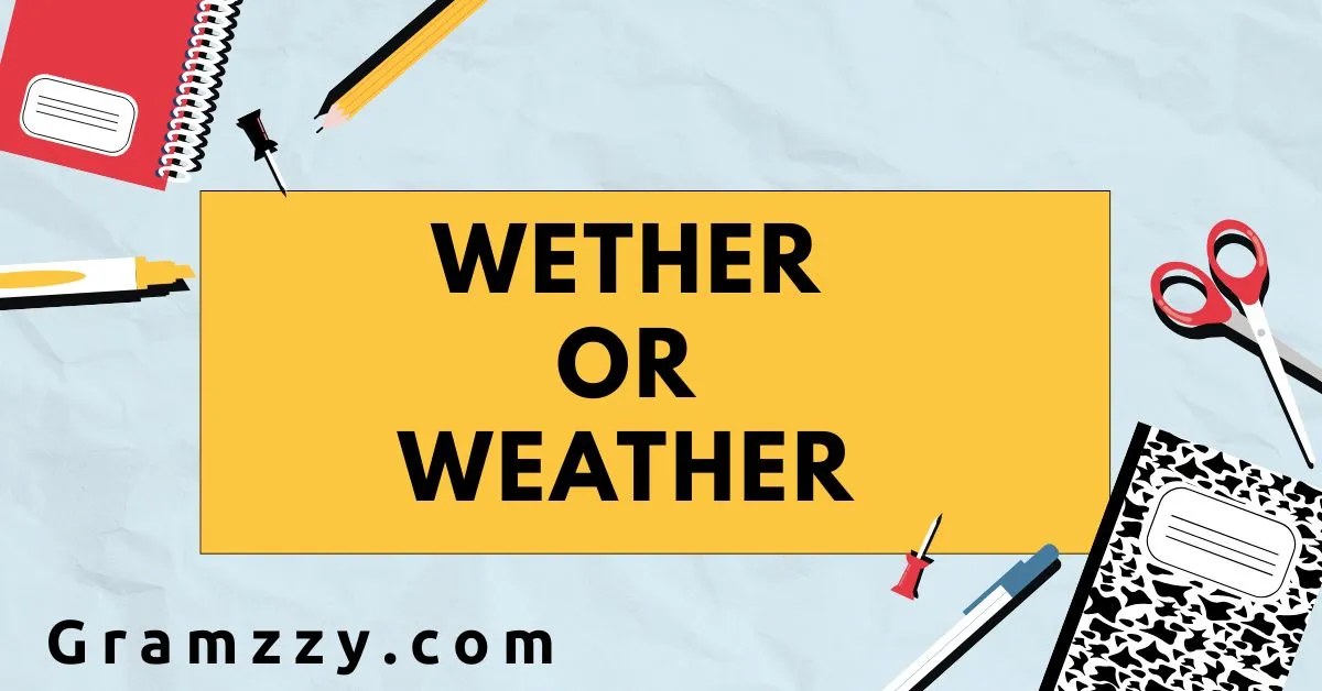 Wether or Weather