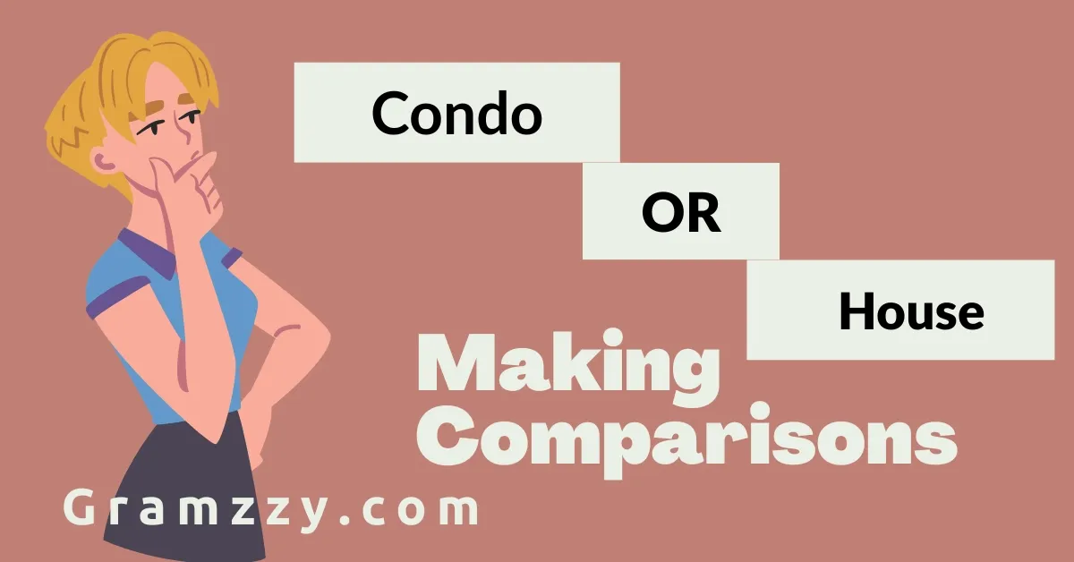 Condo or House