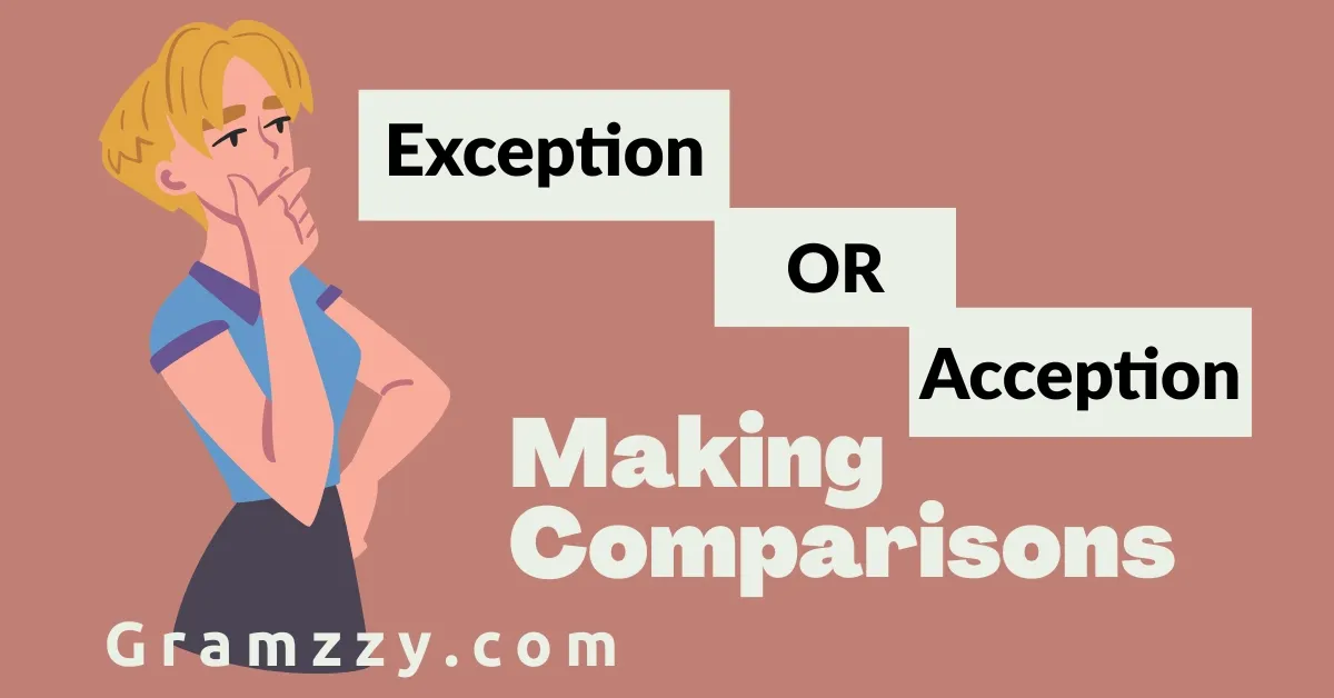 Exception or Acception