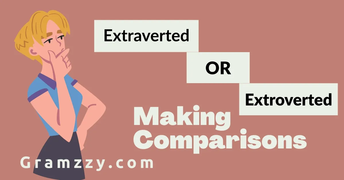 Extraverted or Extroverted