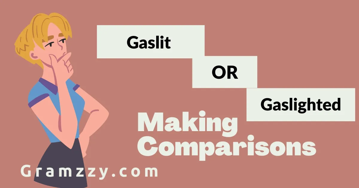 Gaslit or Gaslighted