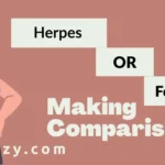 Herpes or Folliculitis