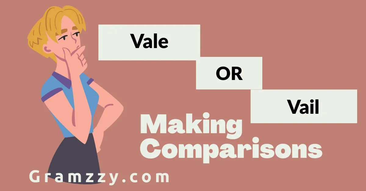 Vale or Vail