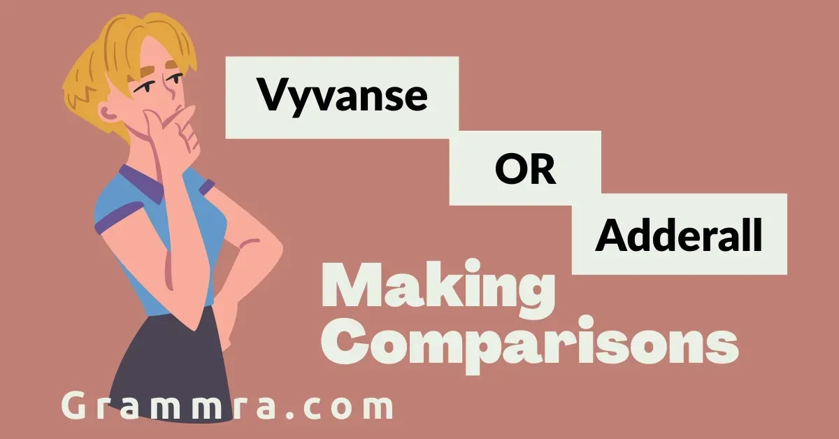 Vyvanse or Adderall