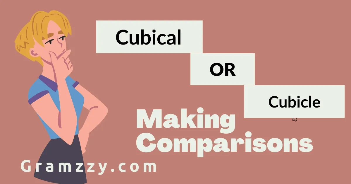 Cubical or Cubicle
