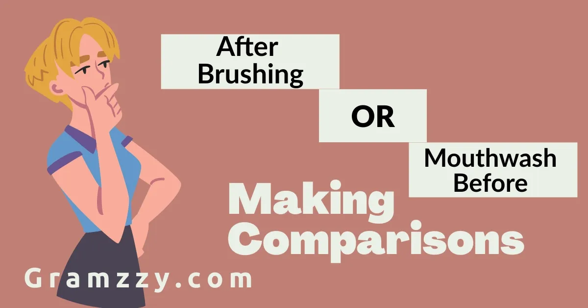 Mouthwash Before or After Brushing