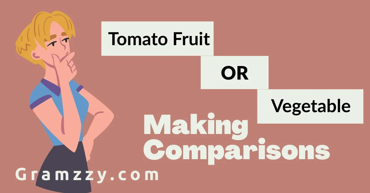 Tomato Fruit or Vegetable